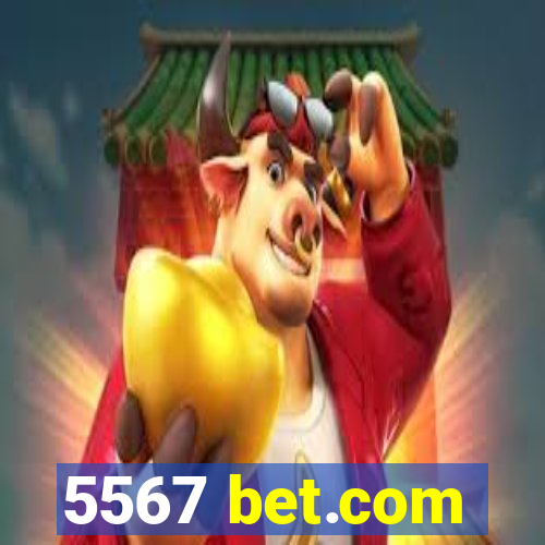 5567 bet.com